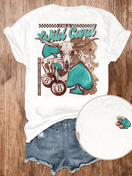 White "I'm A Wild Card" tshirt